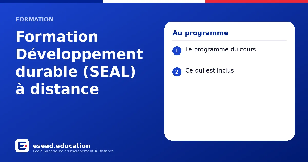 Infographie : Formation Développement durable (SEAL) à distance — 1. Le programme du cours ; 2. Ce qui est inclus