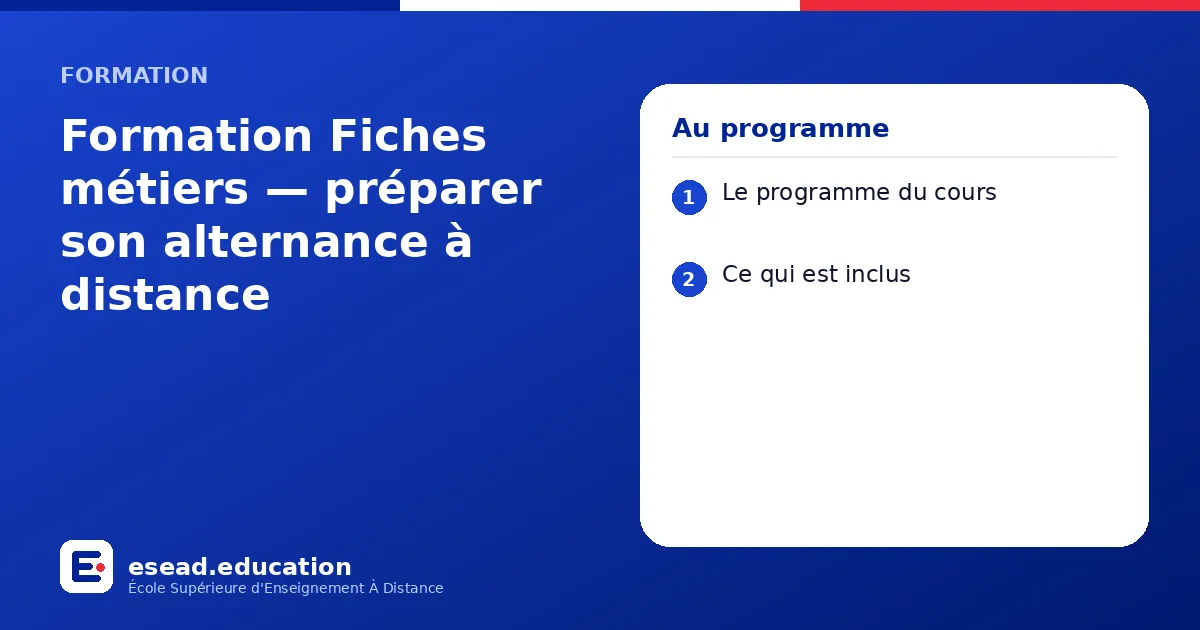 Infographie : Formation Fiches métiers — préparer son alternance à distance — 1. Le programme du cours ; 2. Ce qui est inclus