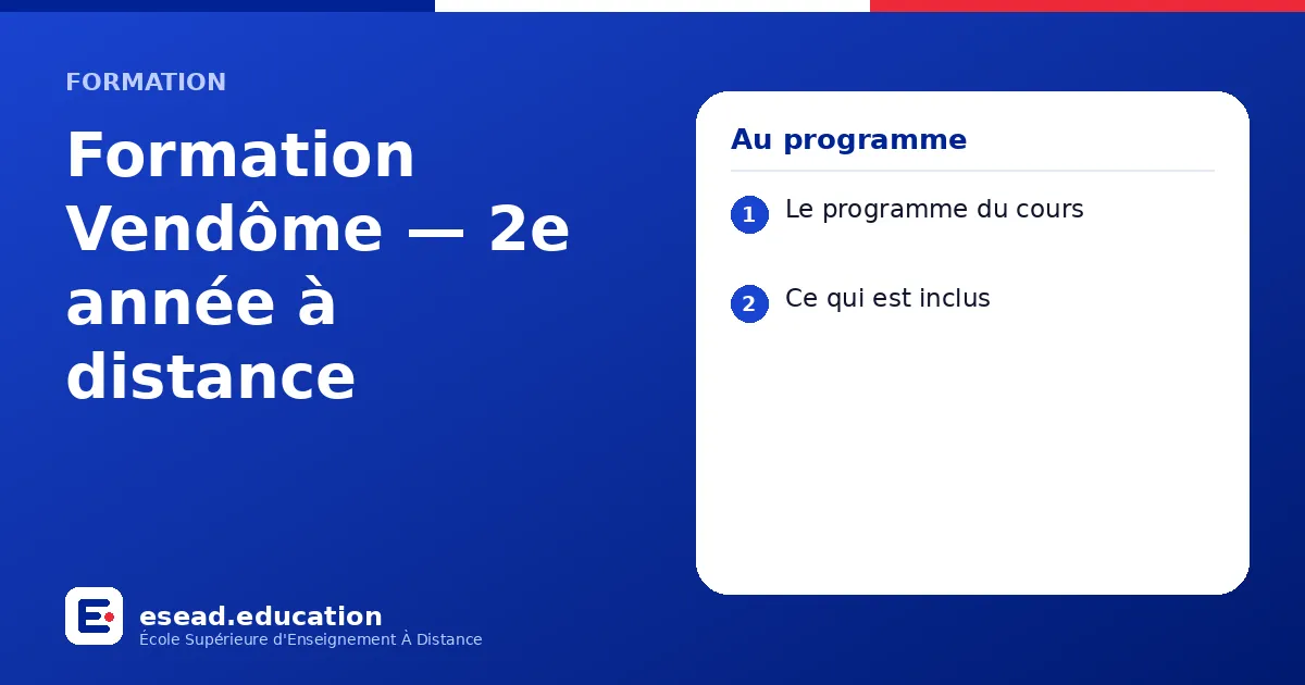 Infographie : Formation Vendôme — 2e année à distance — 1. Le programme du cours ; 2. Ce qui est inclus