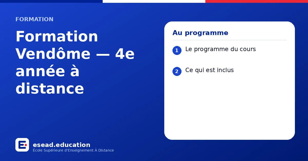 Infographie : Formation Vendôme — 4e année à distance — 1. Le programme du cours ; 2. Ce qui est inclus