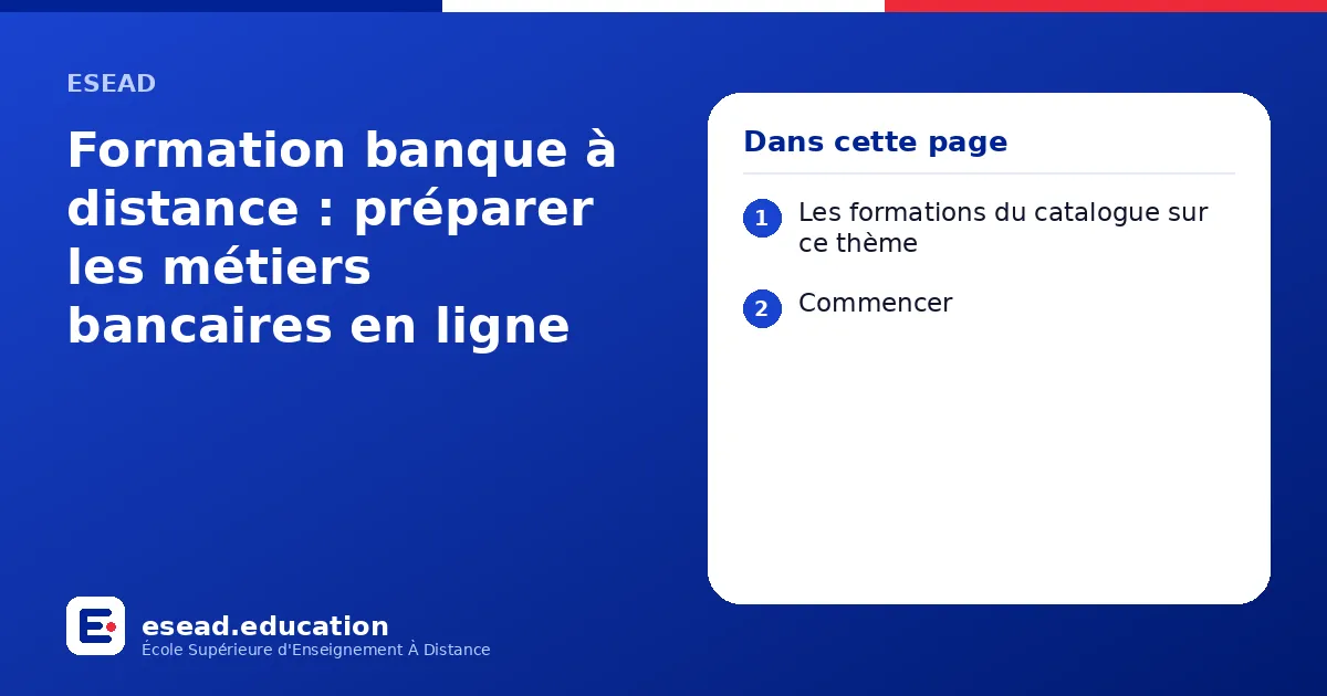 Infographie : Formation banque à distance : préparer les métiers bancaires en ligne — 1. Les formations du catalogue sur ce thème ; 2. Commencer