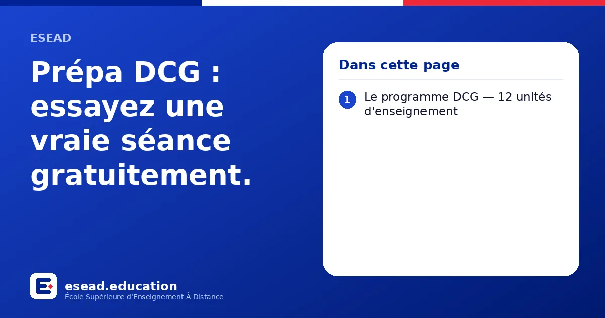 Infographie : Prépa DCG : essayez une vraie séance gratuitement. — 1. Le programme DCG — 12 unités d'enseignement